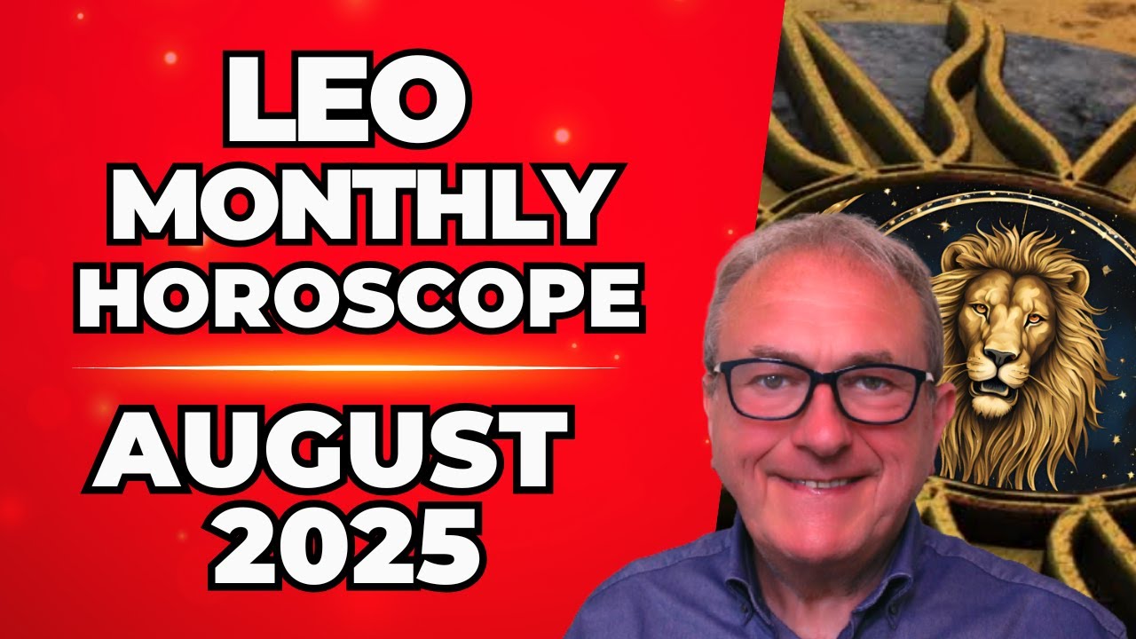 Leo Monthly Horoscope: August Energy Analysis.