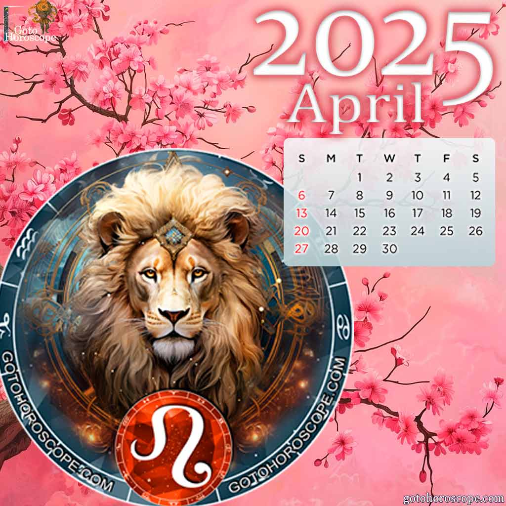 Leo Horoscope for April 2025: Cancer's Noble Helps Move Forward