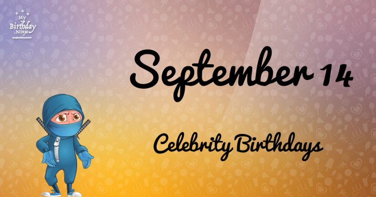 famous people born 14 sep zodiac sign who shares your sign