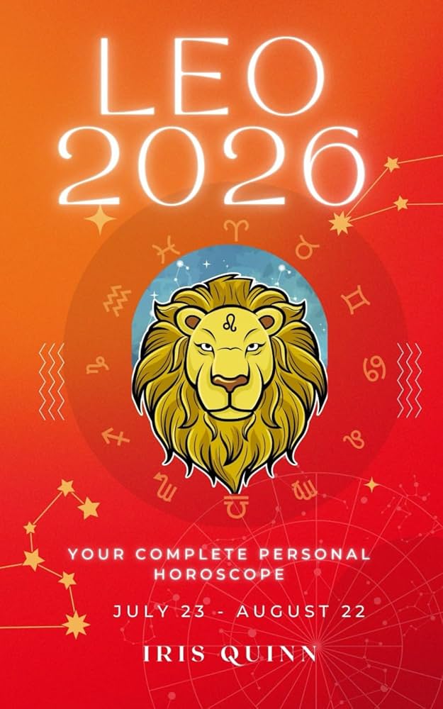 Your Leo 2026 Horoscope Guide Key Dates and Major Events Ahead