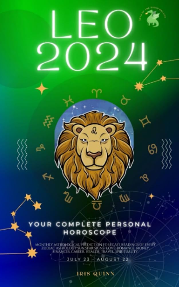 leo monthly horoscope august 2024 your complete overview guide