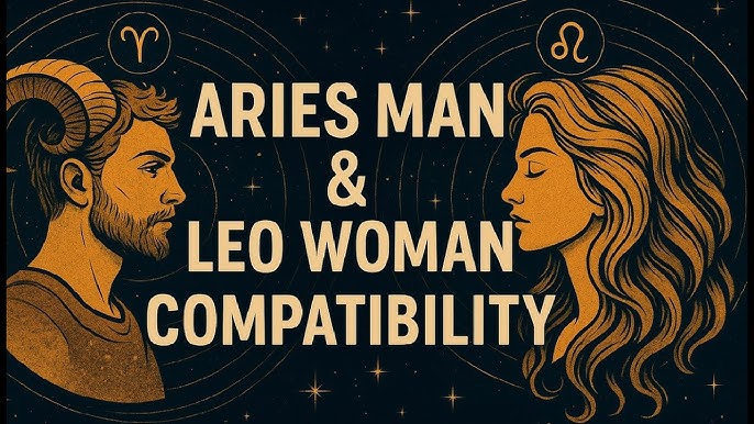 Aires Man and Leo Woman Compatibility Check These 5 Secrets for Success