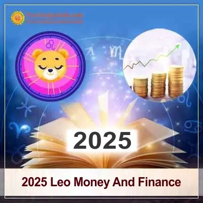 leo 2025 financial horoscope simple guide to manage your money better
