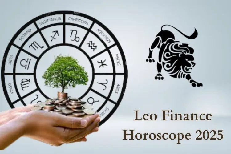 Money Outlook Horoscope for Leo 2025 Tips for Financial Growth